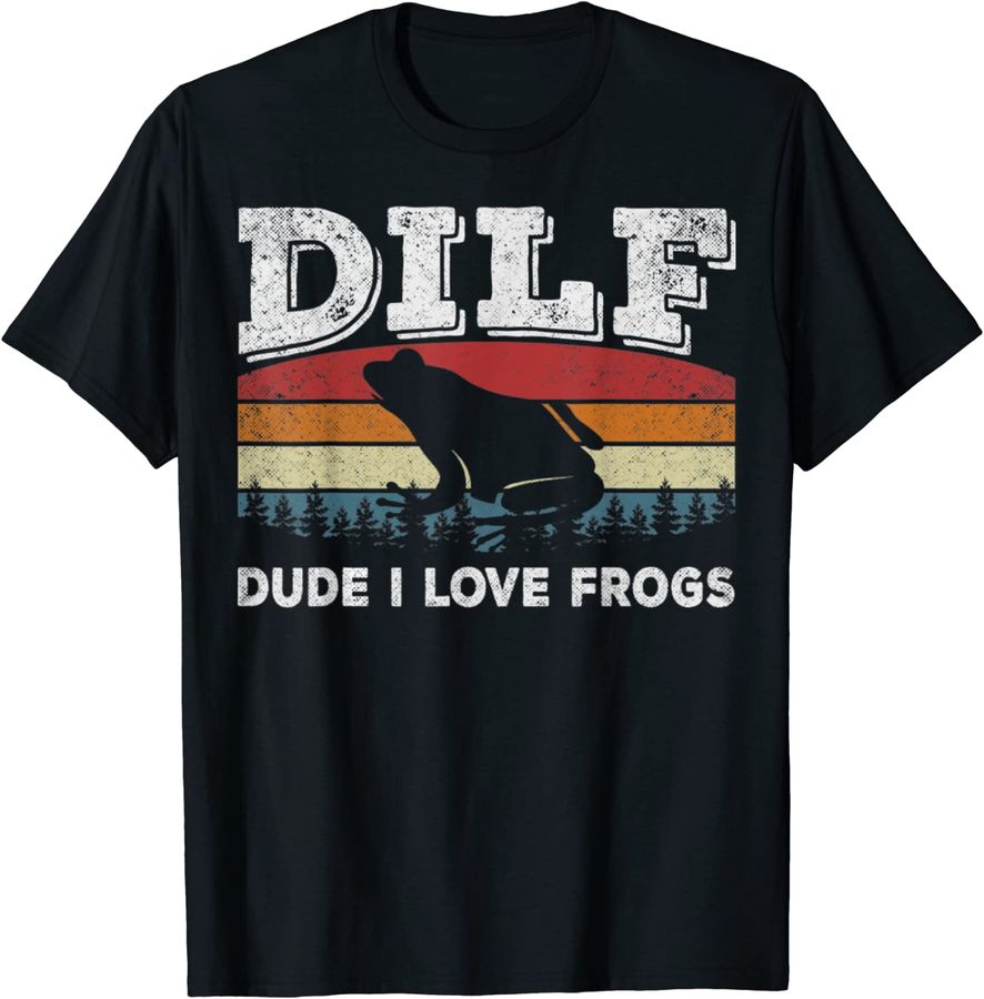 DILF Dude I Love Frogs Funny Saying Frog Amphibian Lovers