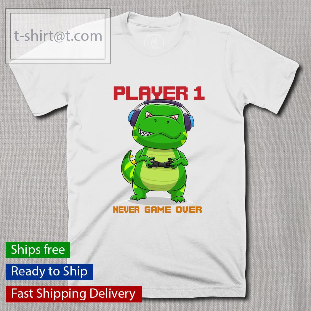 Dinosaur Player 1 never game over shirt