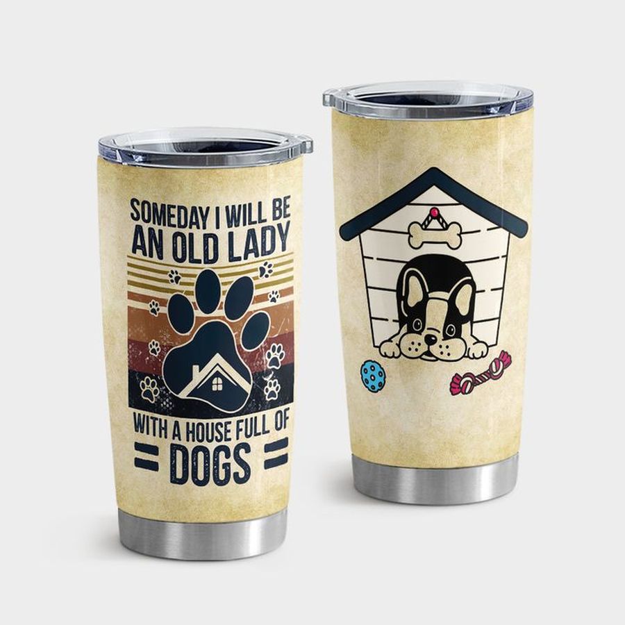 Dog Lovers Insulated Tumbler, A House Full Of Dogs Tumbler Tumbler Cup 20oz , Tumbler Cup 30oz, Straight Tumbler 20oz