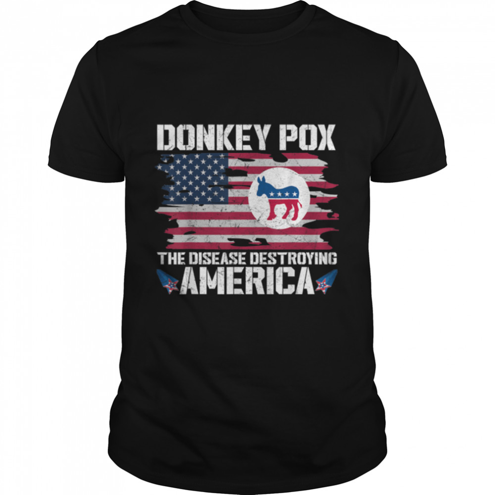 Donkey Pox The Disease Destroying America Funny Anti Biden T-Shirt B0B4KL47CR