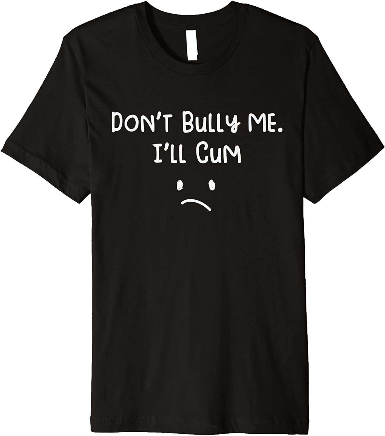 Don't Bully Me I'll Cum (12)