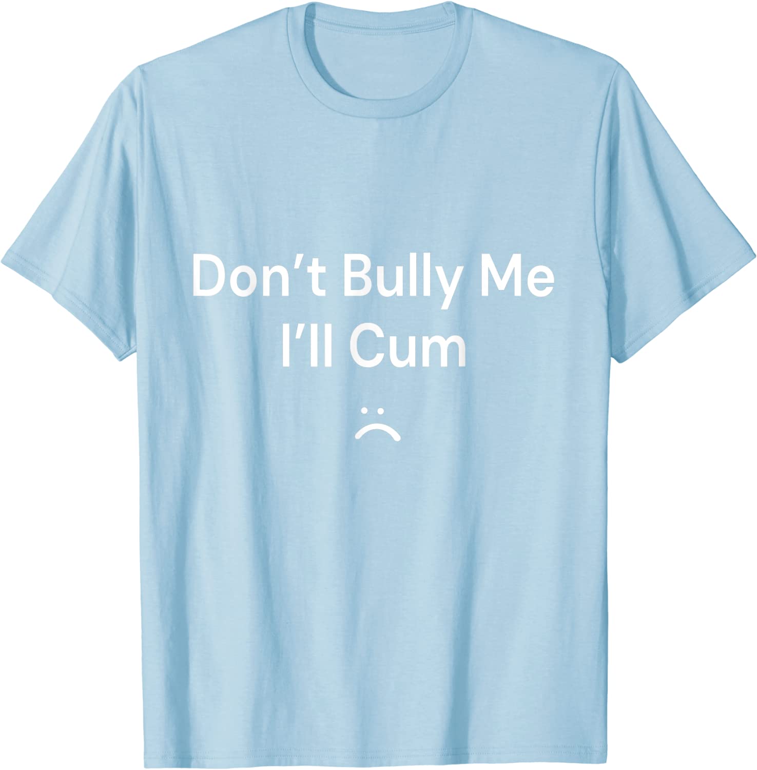 Don't Bully Me I'll Cum (19)