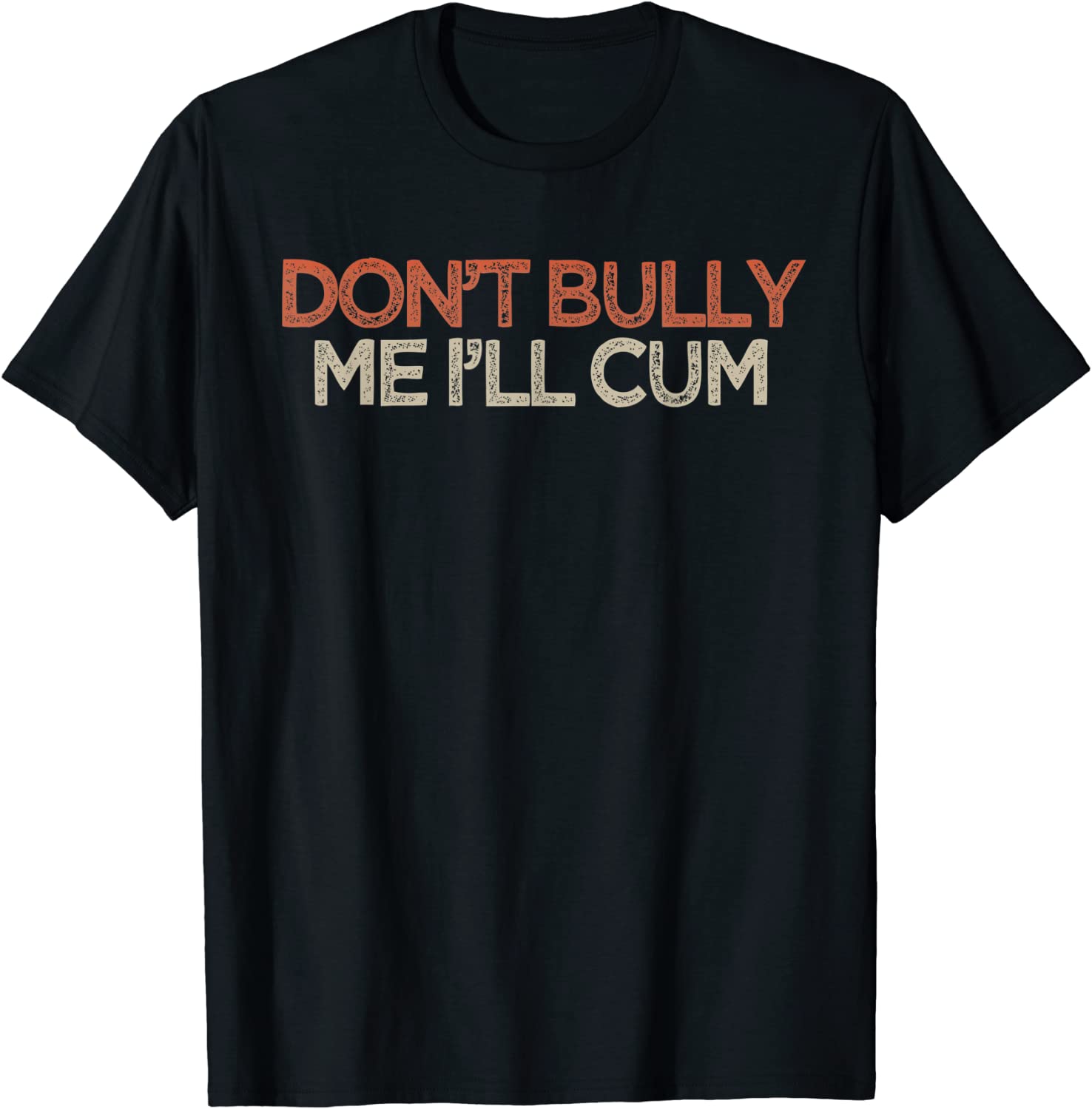 Don't Bully Me I'll Cum (27)