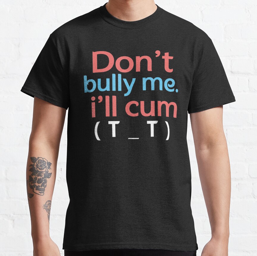 Don't Bully Me I'll Cum (41)