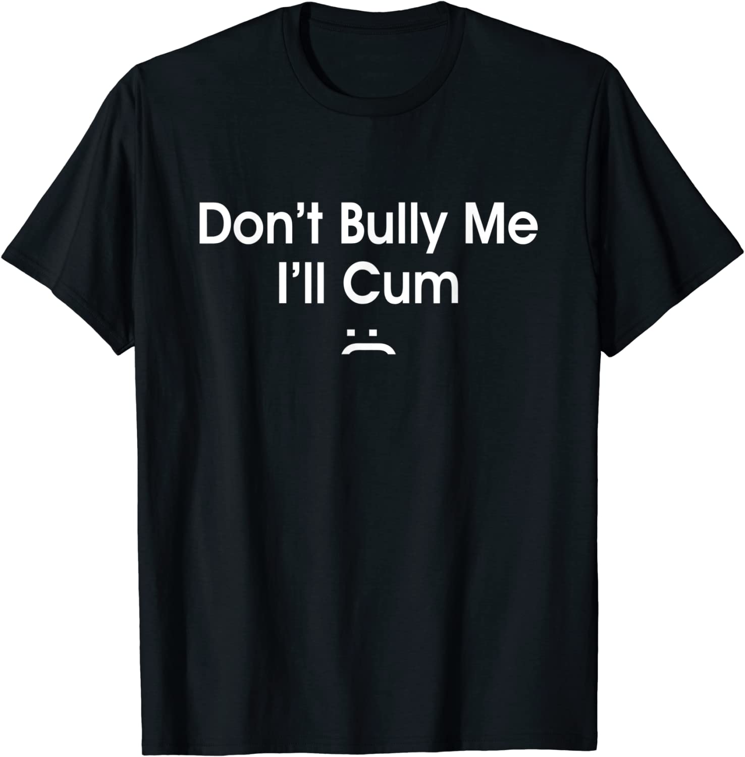Don't Bully Me I'll Cum (47)