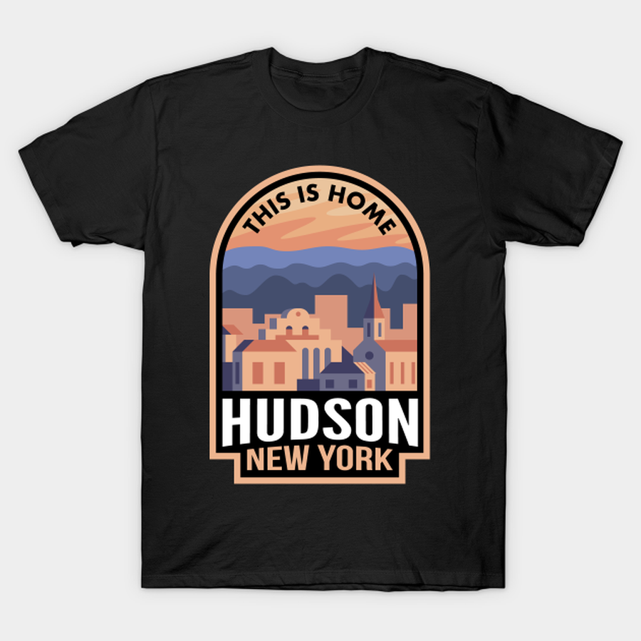 Downtown Hudson New York This is Home T-shirt, Hoodie, SweatShirt, Long Sleeve.png