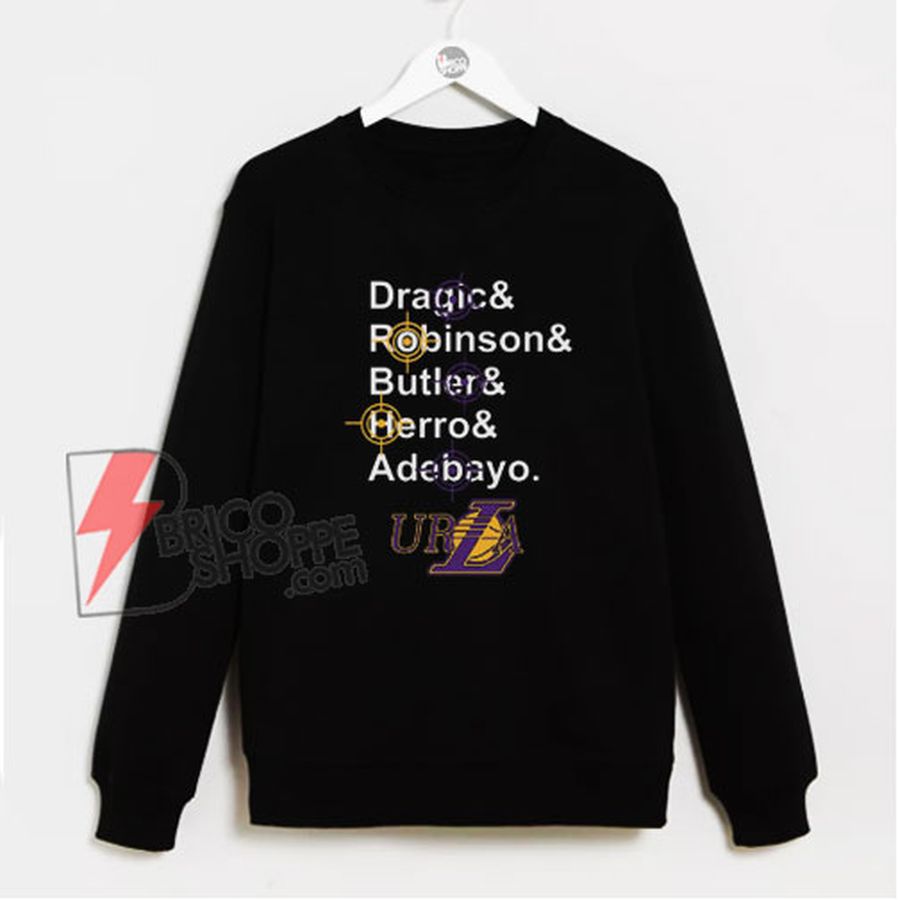Dragic & Robinson & Butler & Herro & Adebayo URLA Sweatshirt – Funny Sweatshirt On Sale