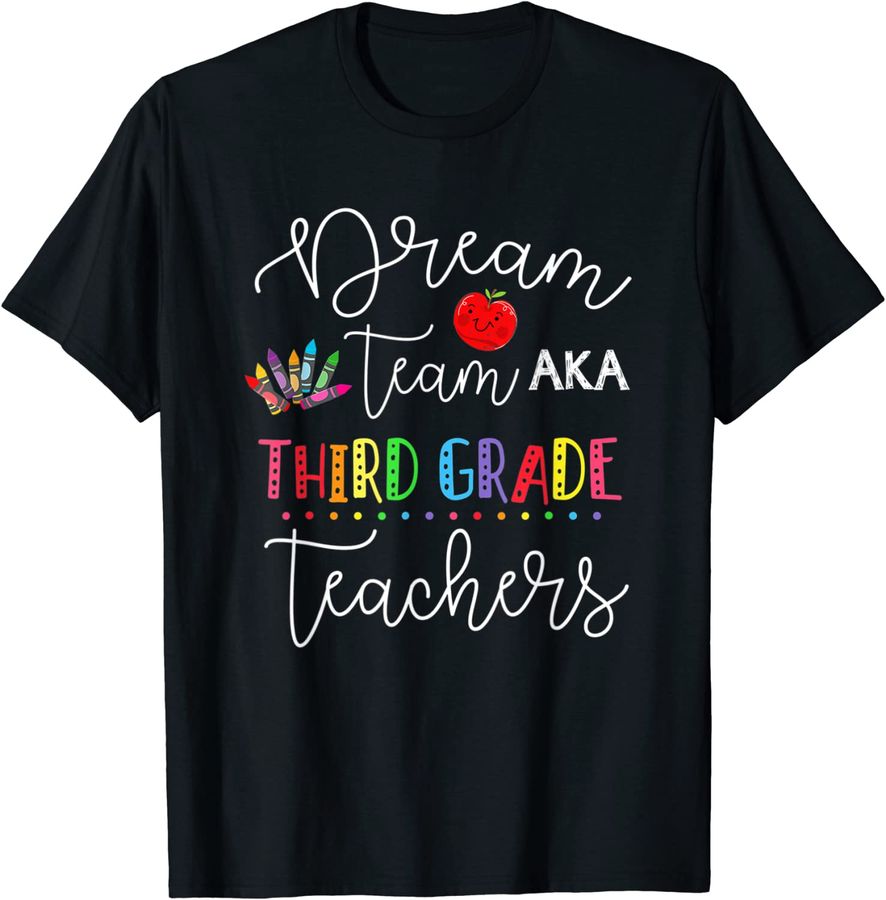 Dream team Third Grade Quote Funny Teachers Back to School_1