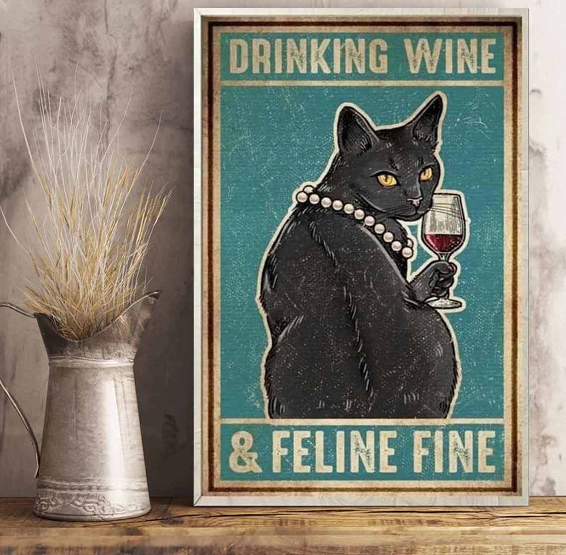 Drinking Wine And Feline Fine Black Cat Poster