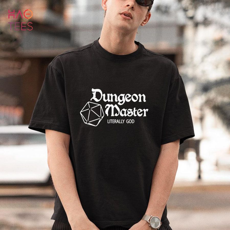 Dungeon Master Literally God Shirt