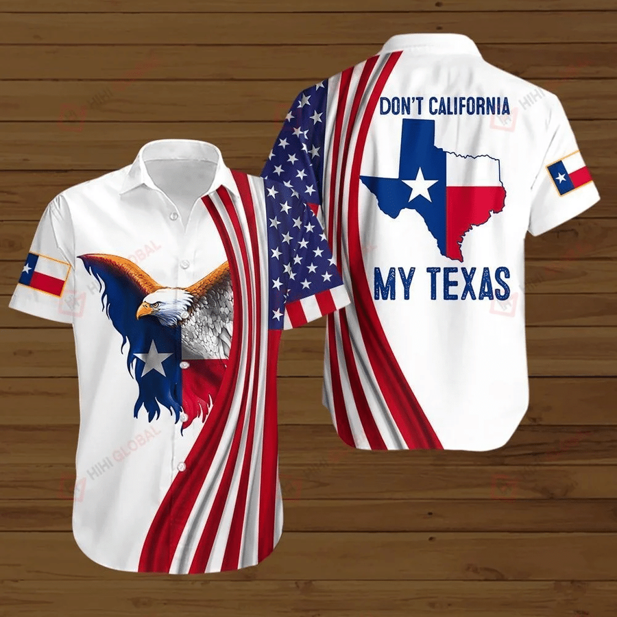 Eagle American Flag 4th Of July Independence Day Don't California My Texas Graphic Print Short Sleeve Hawaiian Casual Shirt size S - 5XL.png