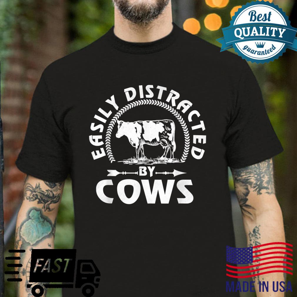 Easily Distracted By Cow Shirt