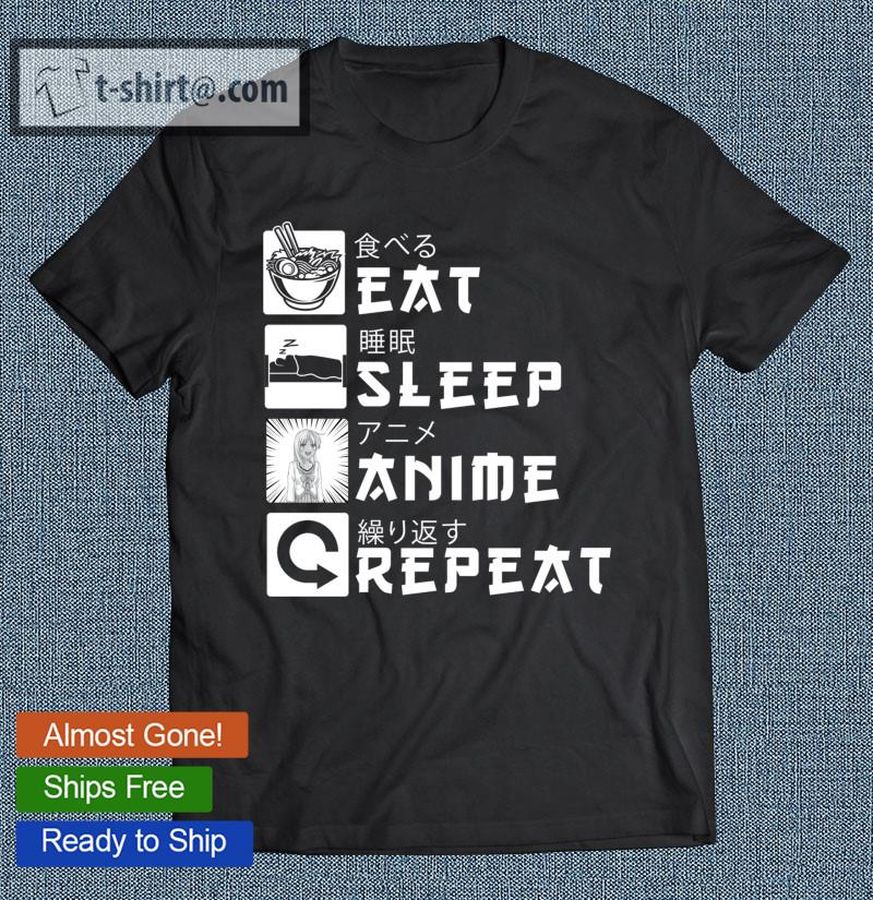 Eat Sleep Anime Repeat Japanese Cosplay Lover Gift T-shirt