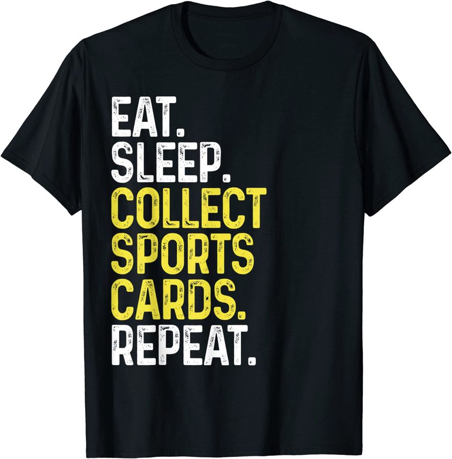 Eat Sleep Collect Sports Cards Repeat Funny Card Collector