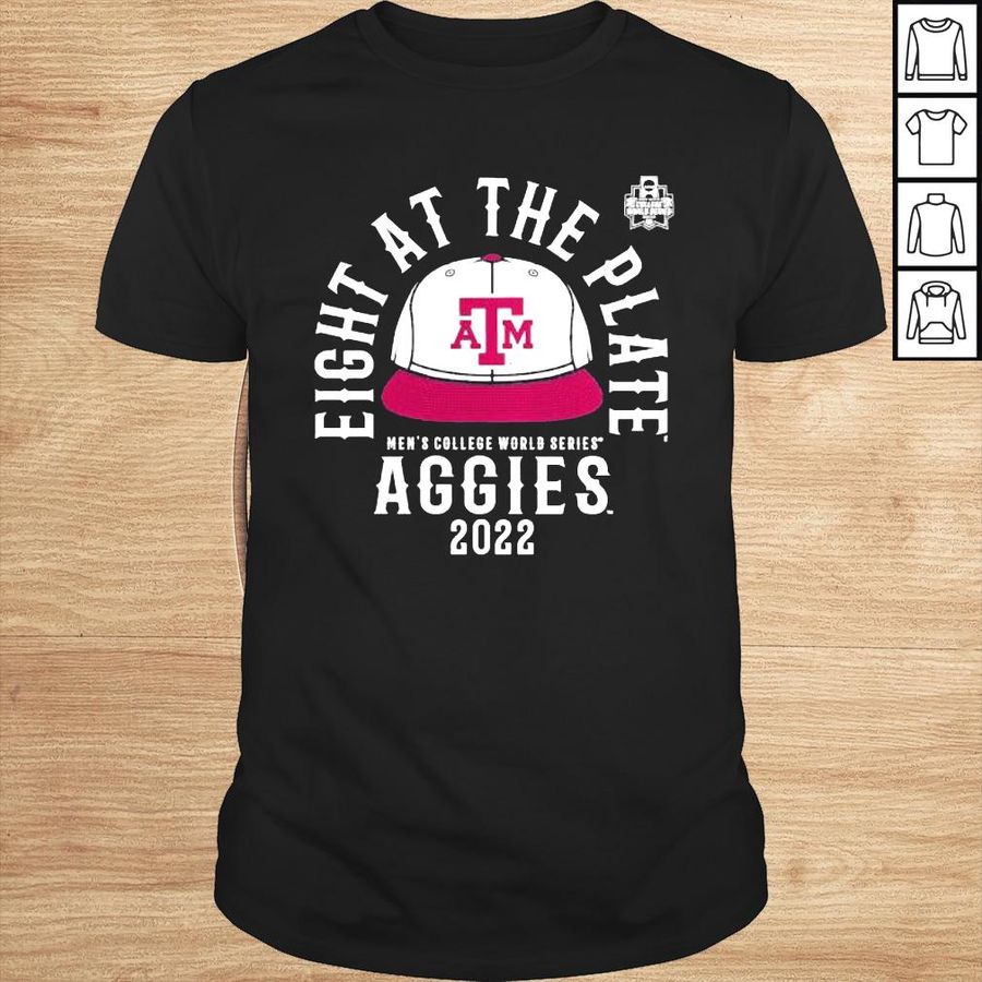 Eight at the Plate Mens College World Series Aggies 2022 shirt