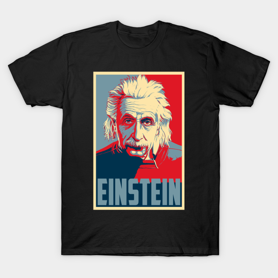 Einstein Hope. T-shirt, Hoodie, SweatShirt, Long Sleeve.png