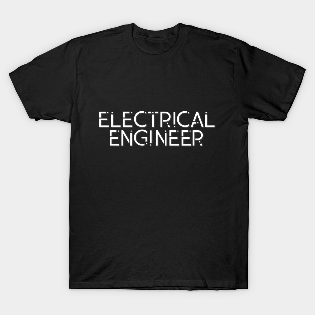 electrical engineer gift T-shirt, Hoodie, SweatShirt, Long Sleeve