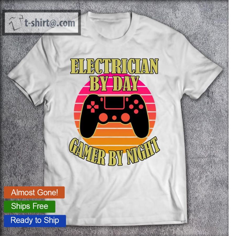 Electrician By Day Gamer By Night – Video Game Controller T-shirt