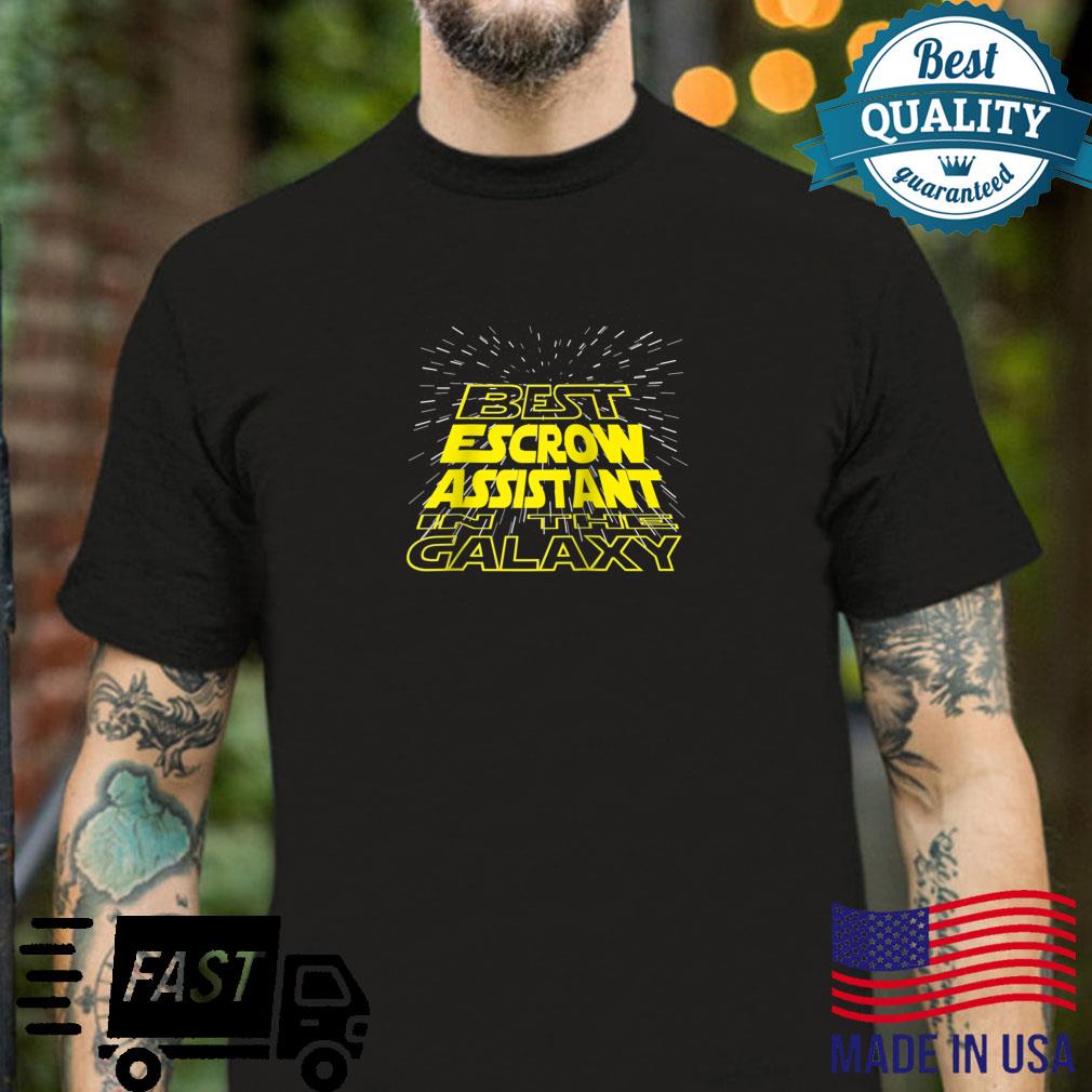 Escrow Assistant Cool Galaxy Job Shirt