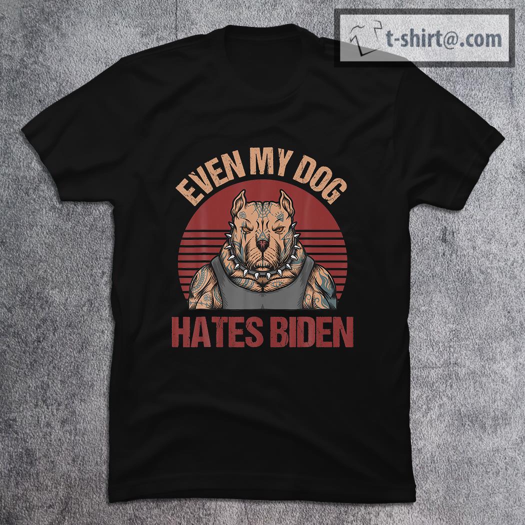 Even My Dog Hates Biden Muscle Tatto Dog  T-shirt