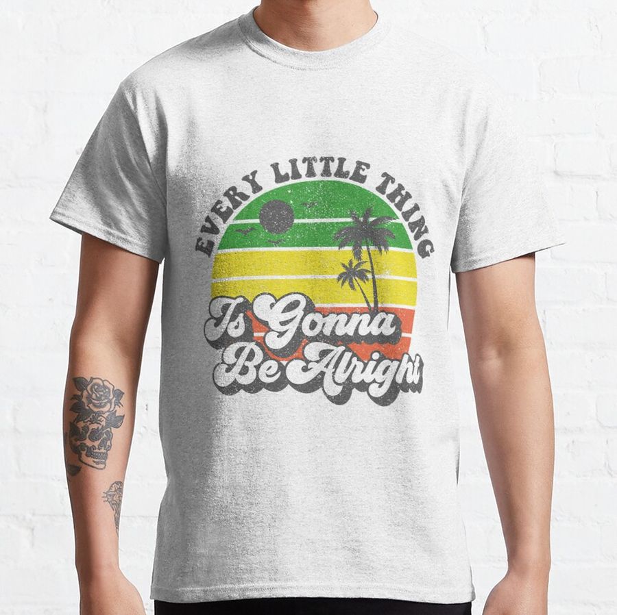 Every Little Thing Is Gonna Be Alright Jamaica Womens Gift Classic T-Shirt