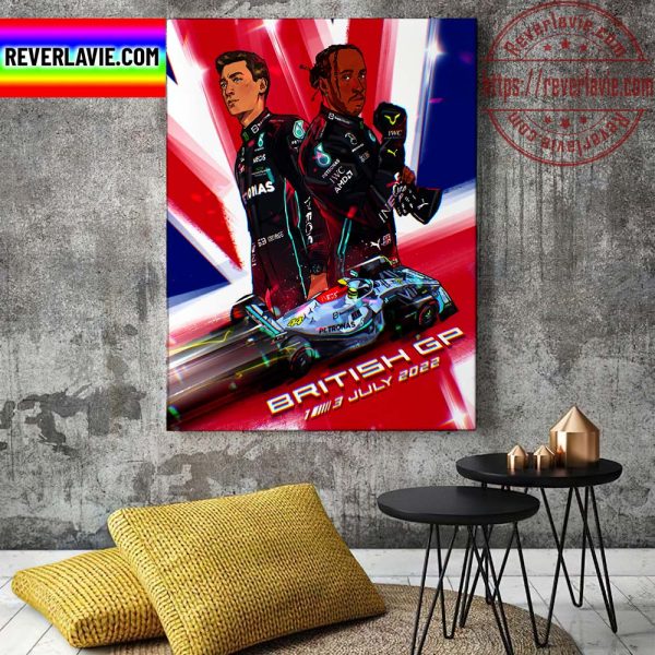 F1 Mercedes-AMG PETRONAS F1 Team British GP 1-3 July 2022 Lewis Hamilton Vs George Russell Home Decor Poster Canvas