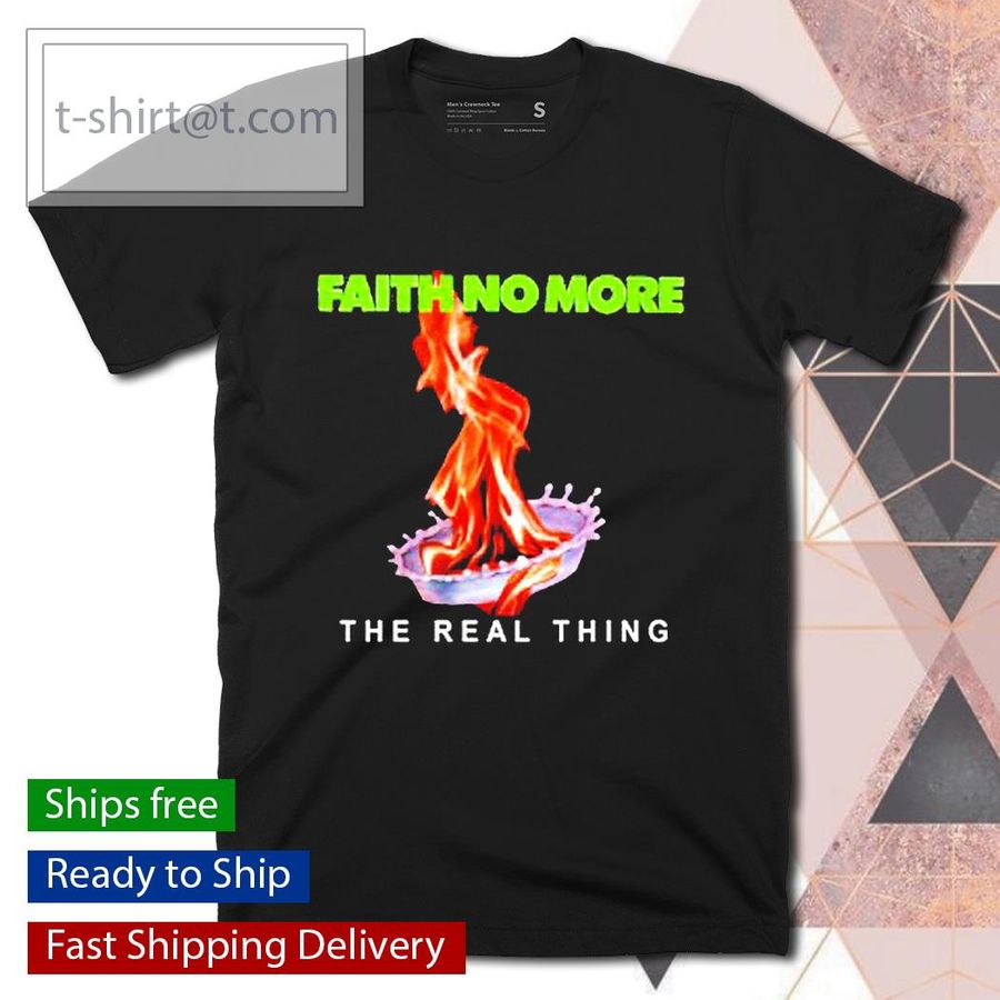 Faith no more the real thing shirt