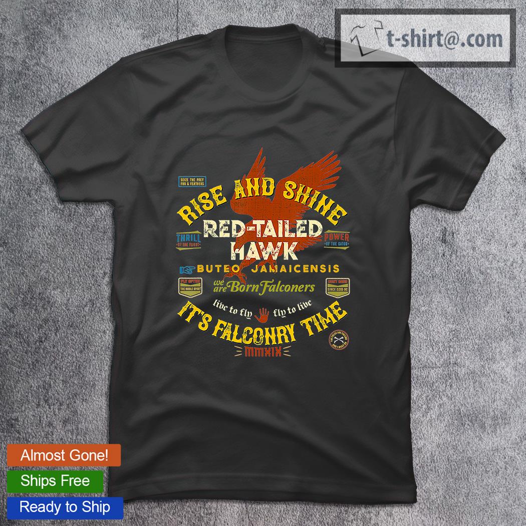 Falconers Red-Tailed Hawk Buteo Jamaicensis We Are Born Falconers It’s Falconry Time T-Shirt