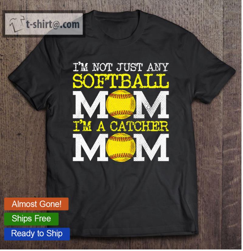 Fastpitch Mom Funny Softball Catcher T-shirt