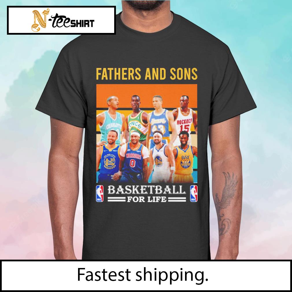 Fathers and sons basketball  for life shirt