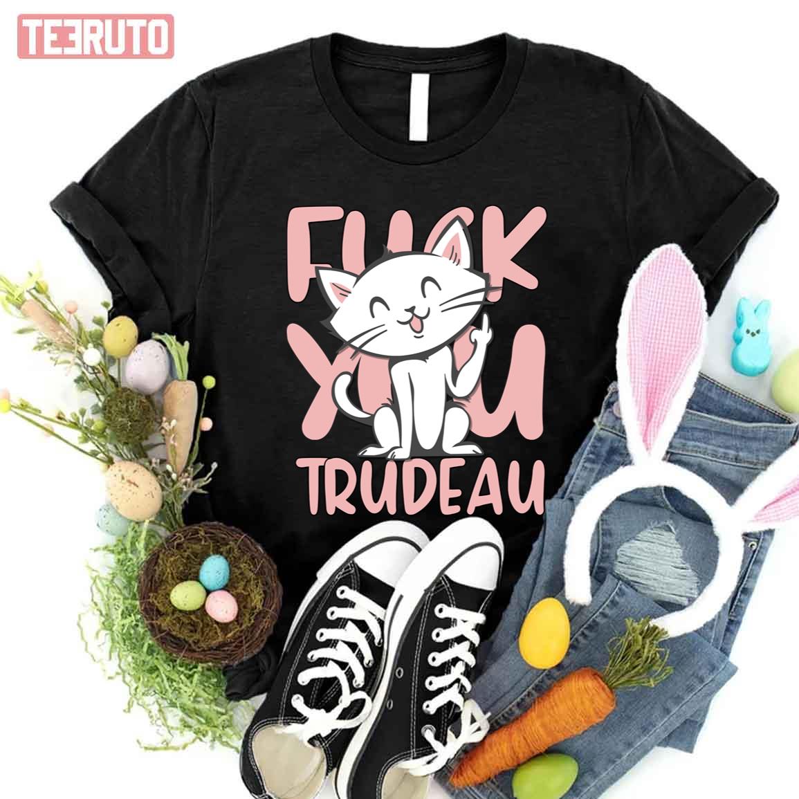 Fck You Trudeau Design Justin Trudeau Unisex T-Shirt