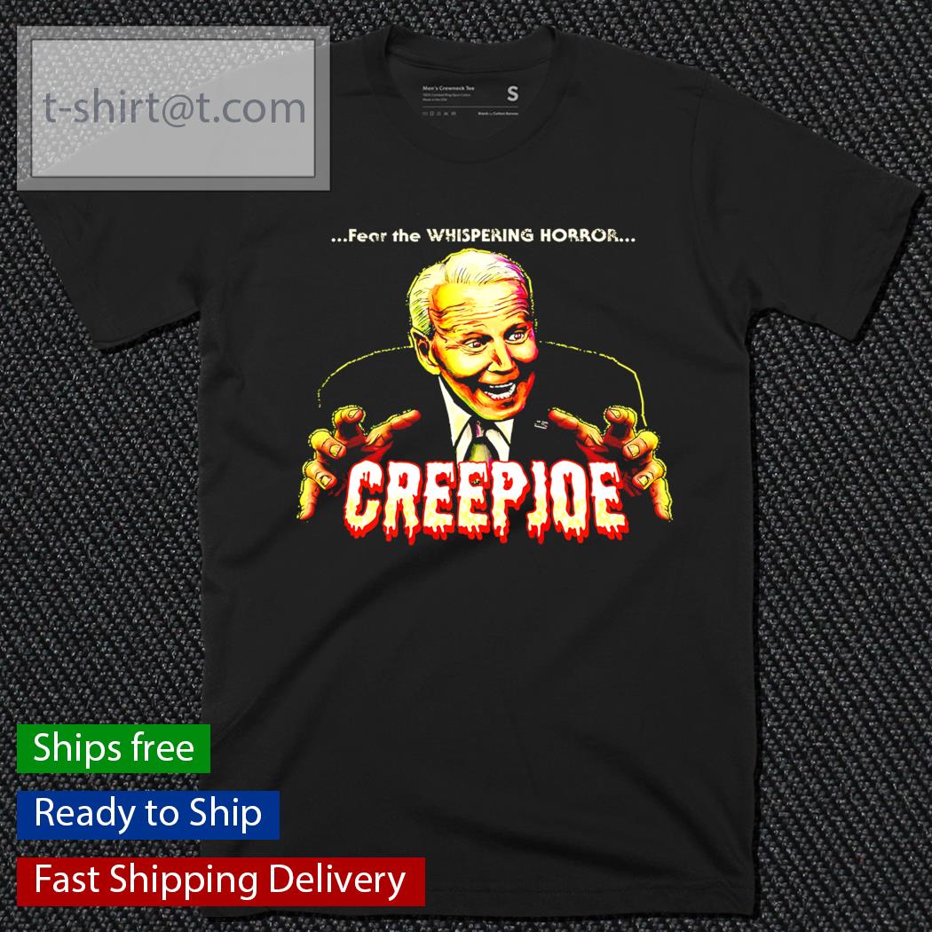Fear the whispering Horror Creep Joe shirt