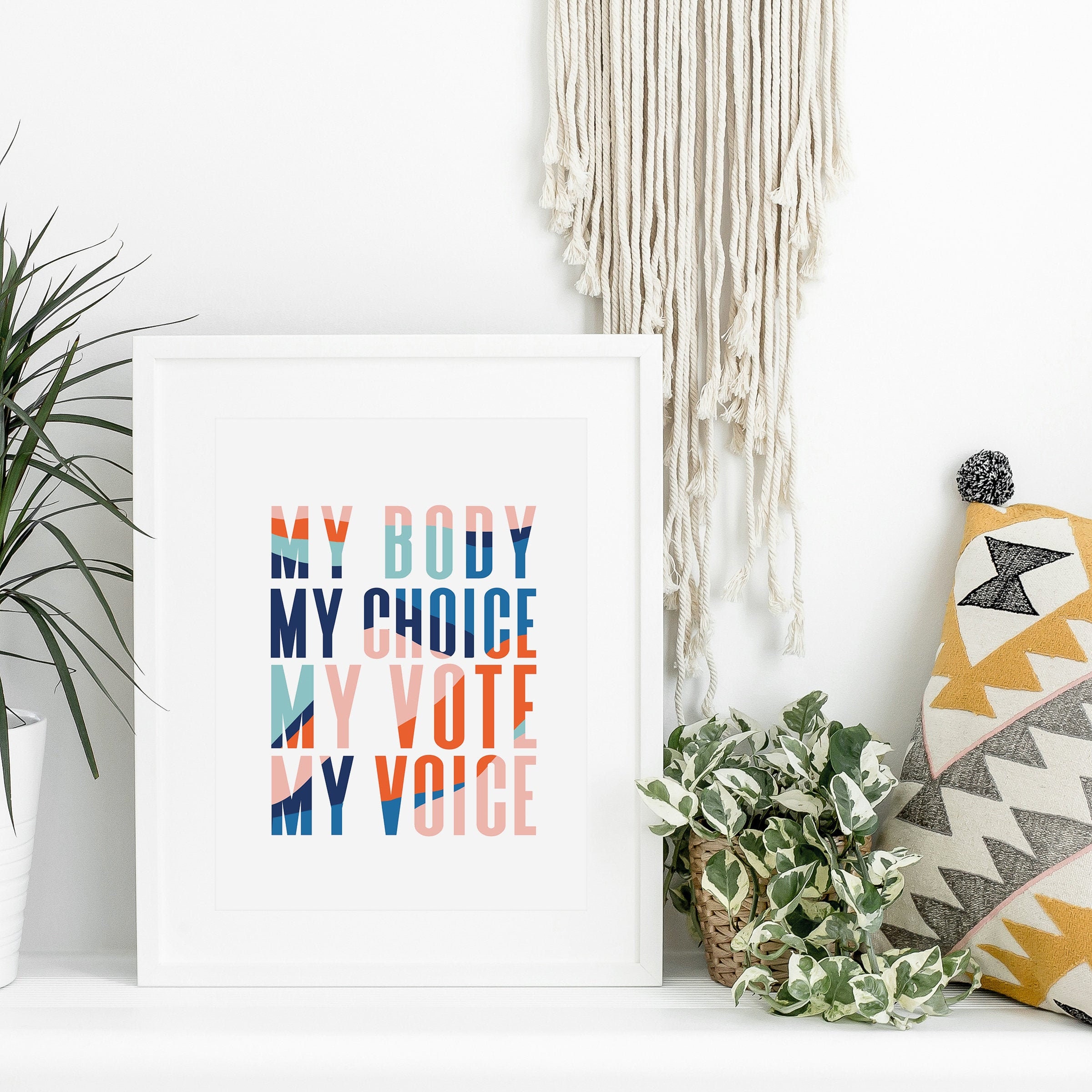 Feminist Wall Art, My Body My Choice My Vote My Voice, Political Print, Printable Wall Decor, Political Gift, Feminist Gift, Dorm Decor