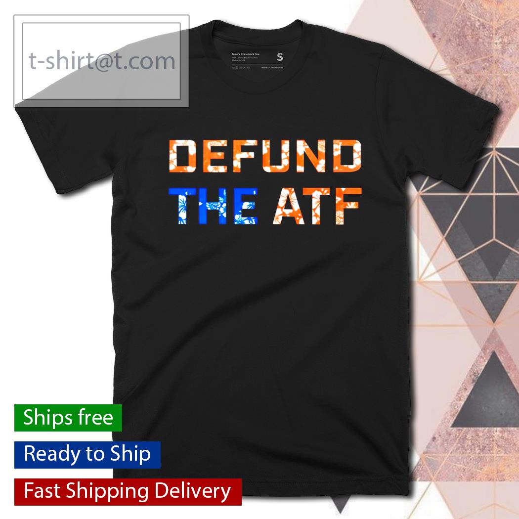 Fenix Ammunition defund the Atf shirt