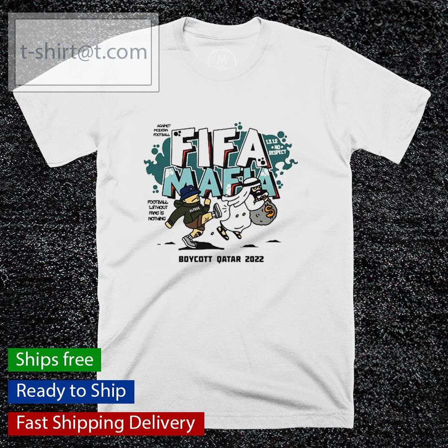 FIFA Mafia Boycott Qatar 2022 shirt