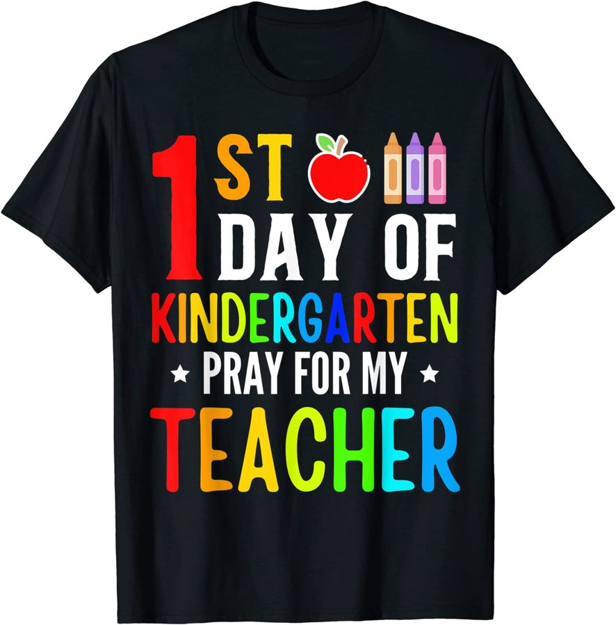 First Day Of Kindergarten Pray For My Teacher Back To School