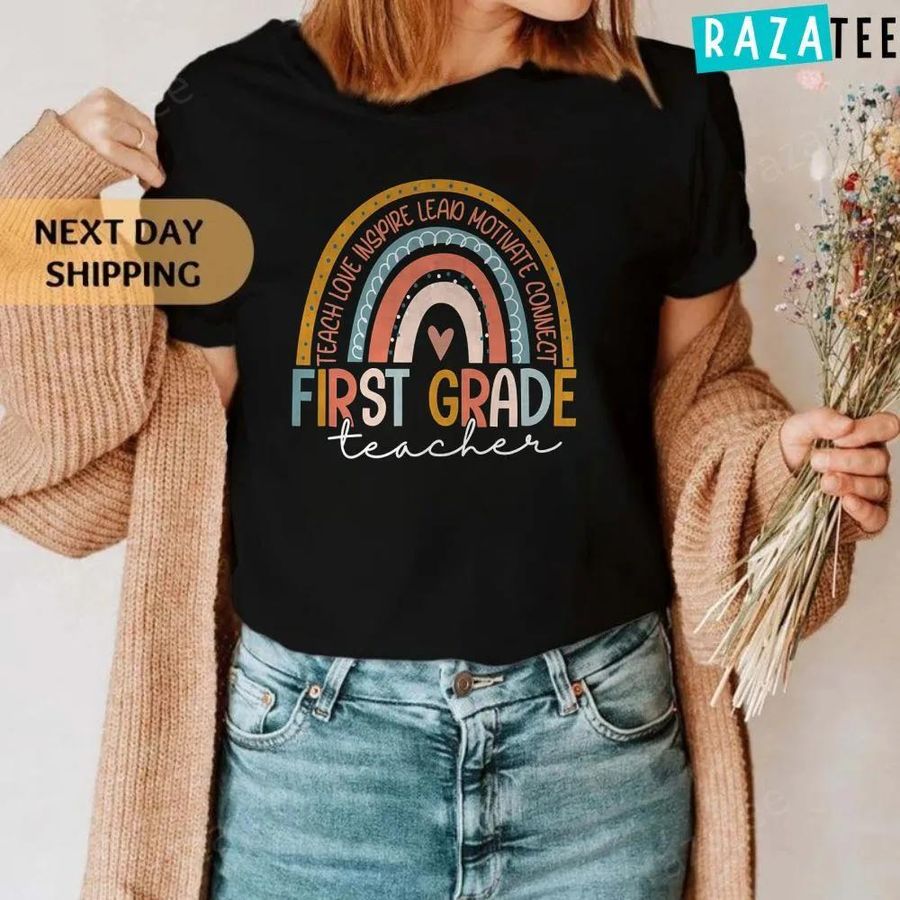 First Grade Teacher Teach Love Inspire Rainbow T-Shirt