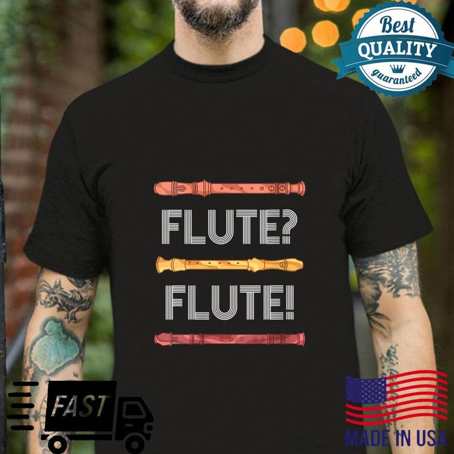 Flute Player Marching Band Flutist Music Flute Shirt