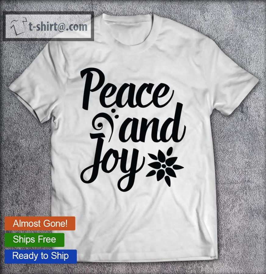 Funny Christmas Gift Peace And Joy Classic T-shirt