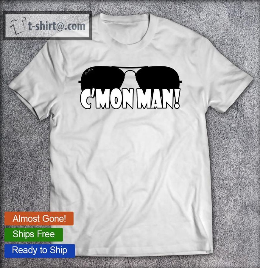 Funny C’mon Man Joe Biden Sunglasses Come On Man Quote Gift T-shirt