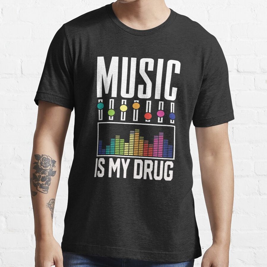 Funny Equalizer Music is my Drug Radio design Essential T-Shirt