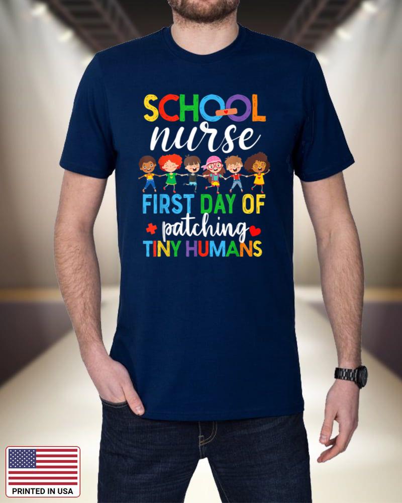 Funny First Day Of Patching Tiny Humans Tee School Nurse RN xkU6f