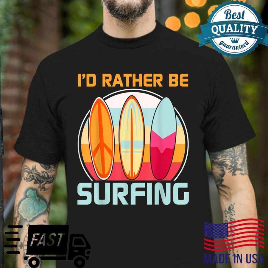 Funny Id Rather Be Surfing Vacation Design Hawaiian Surfing Shirt