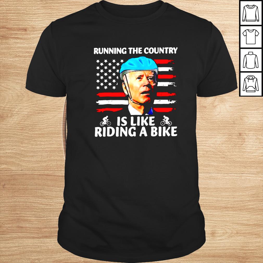 funny Joe Biden Running The Country Is Like Riding A Bike America flag shirt
