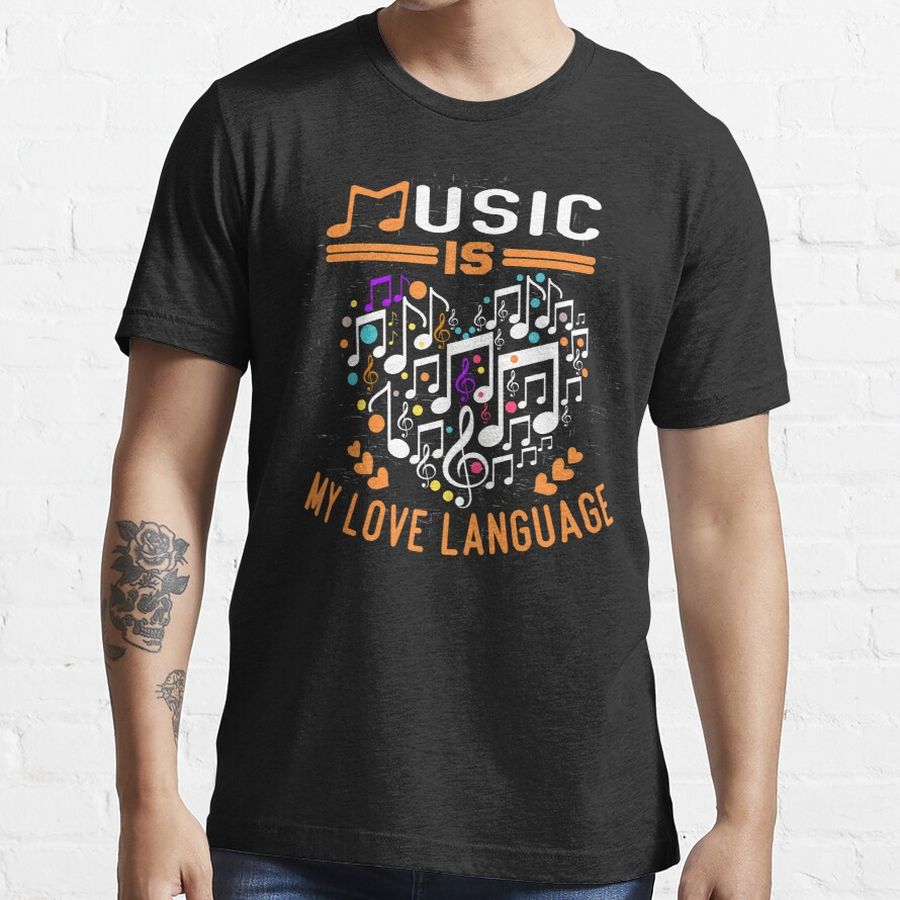 Funny Music Is My Love Language Design Essential T-Shirt