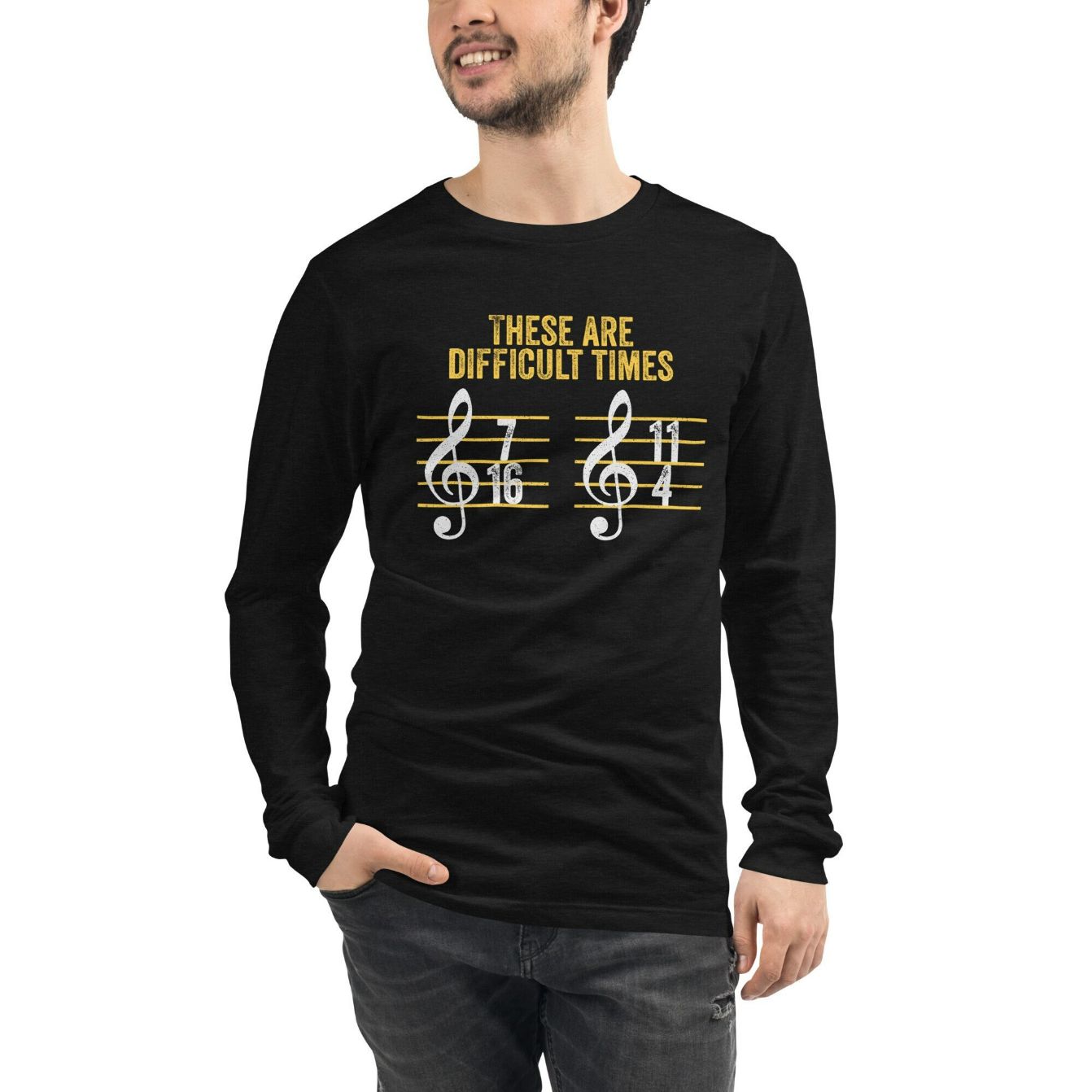 Funny Musician These Are Difficult Times Rhythm Music Theory Joke Orchestra Band Composer Performing Artist Long Sleeve Tee
