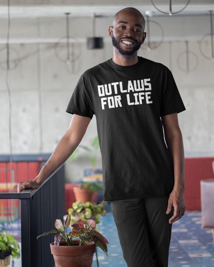 Funny Outlaws For Life Tee