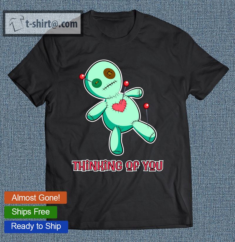 Funny Voodoo Doll Thinking Of You Halloween T-shirt