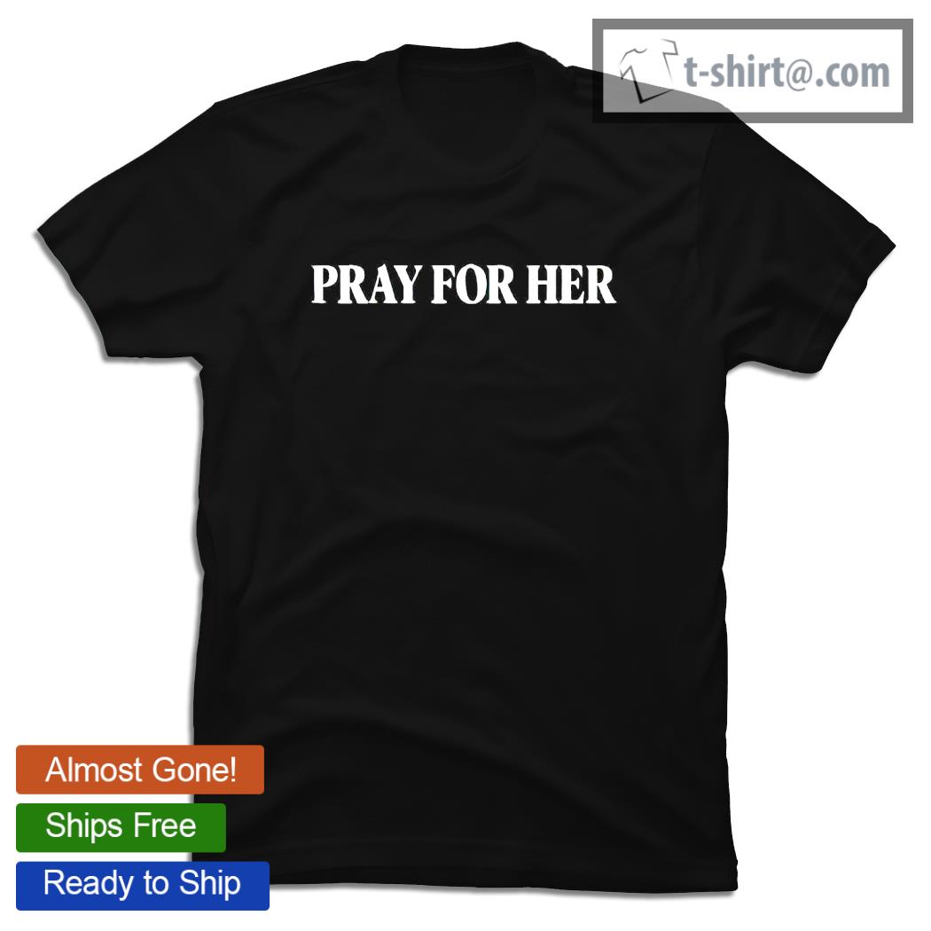 Future pray for her shirt