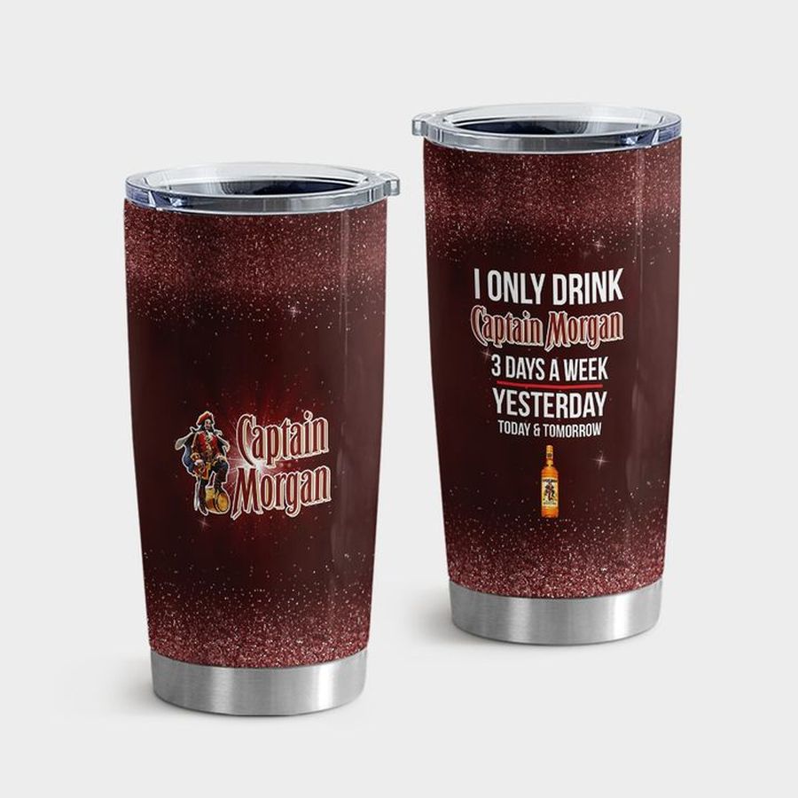 Gang Leader Insulated Cups, I Only Drink Captain Morgan 3 Days A Week Cup Tumbler Tumbler Cup 20oz , Tumbler Cup 30oz, Straight Tumbler 20oz